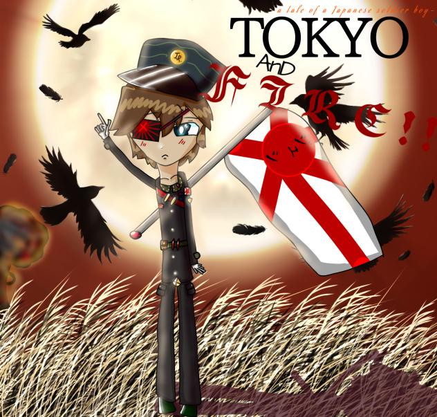 Tokyo and Fire!! 🔥