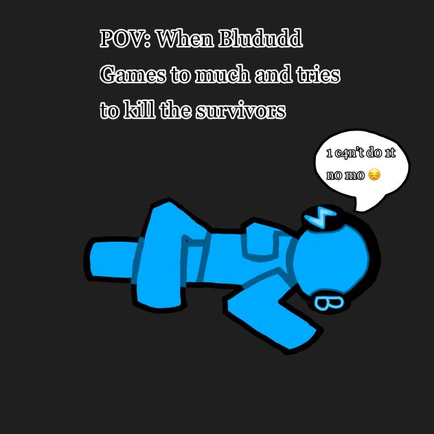 Blududd had a tempo gaming beforehand.