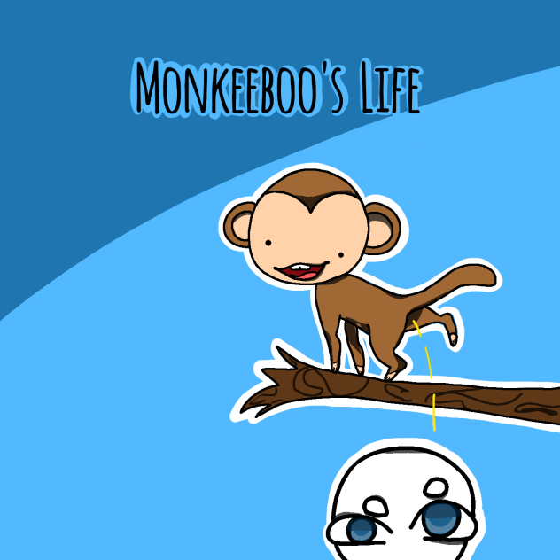 MonkeeBoo's Life