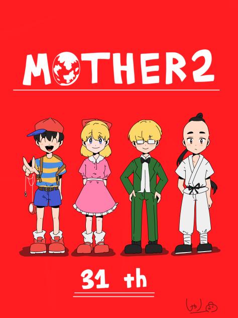 MOTHER2 31th