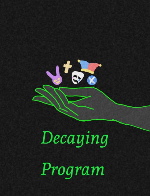 Decaying Program.