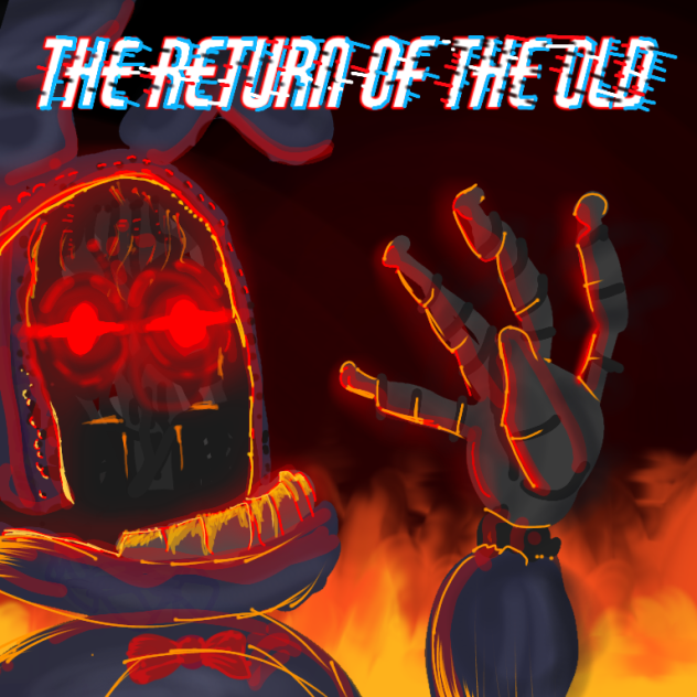The Return of The Old - Fnaf fanart
