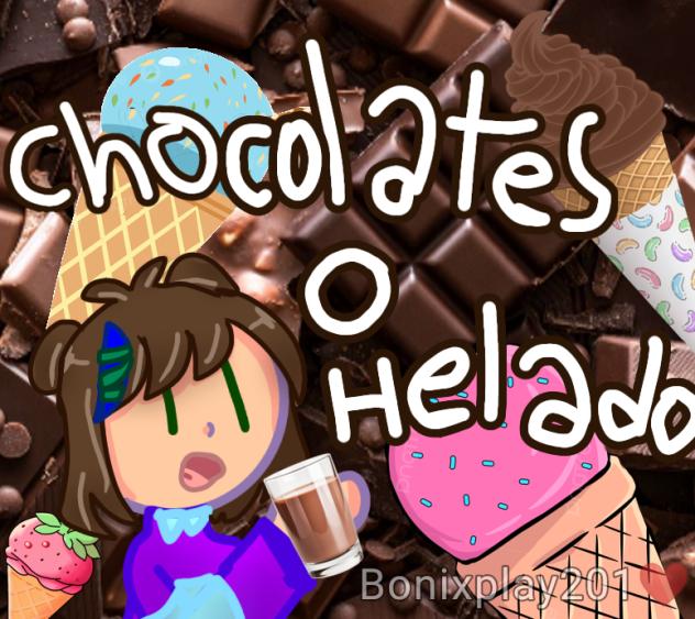 Mis chocolates y helados