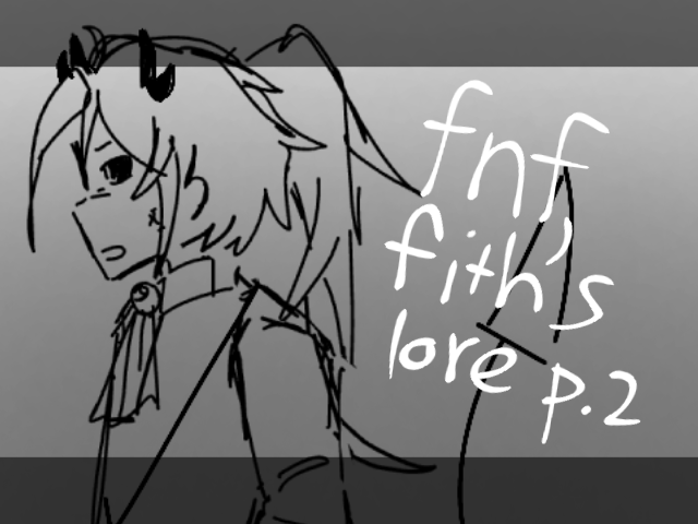 fnf vs fith's lore p2 - ibisPaint