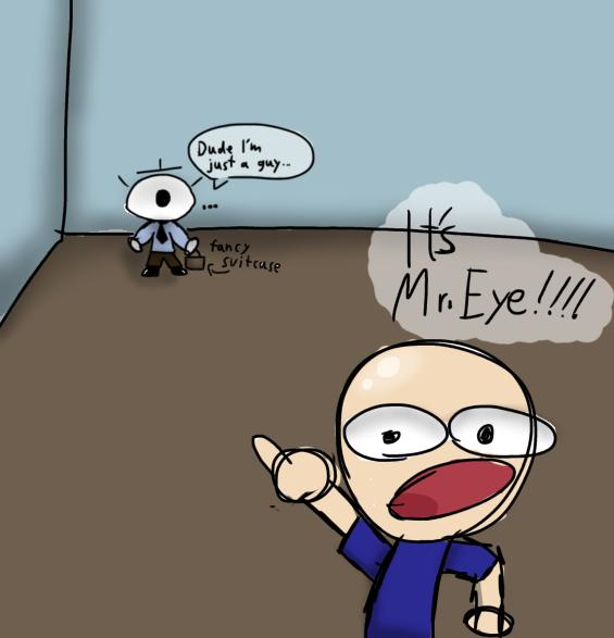 MR EYE!!!