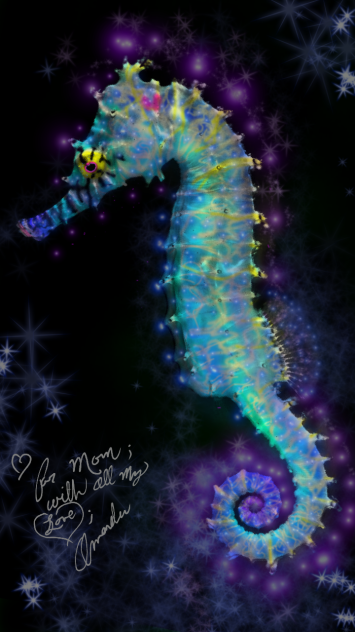a seahorse for Momma