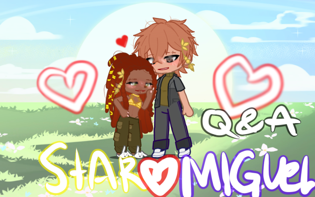 Q & A.  for Star and Miguel