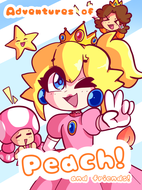 Adventures of Peach and Friends!