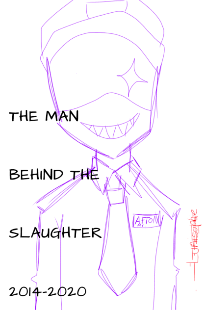 the man BEHIND THE SLAUGHTER