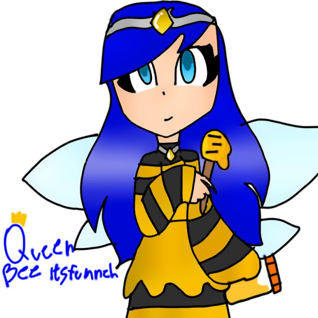 Queen bee Itsfunneh