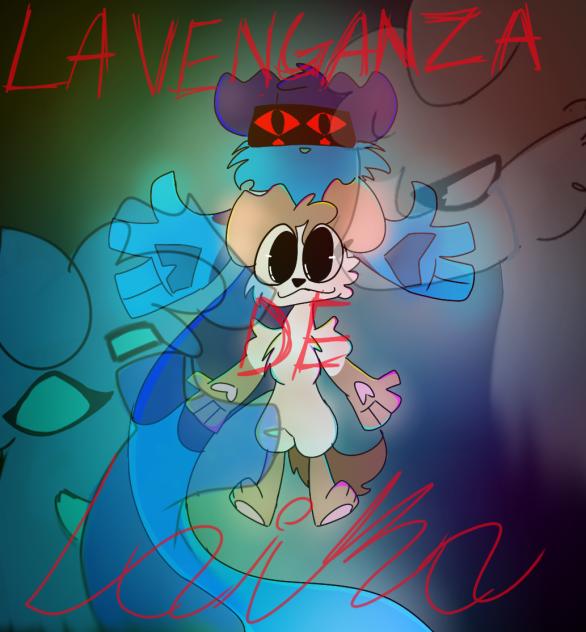 💥La venganza de Laika💥