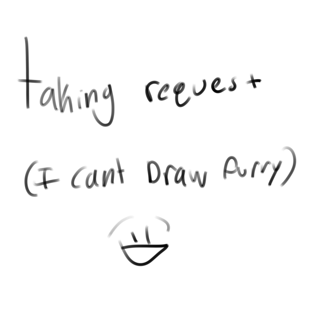 Taking requests (I can’t draw boys WELL)