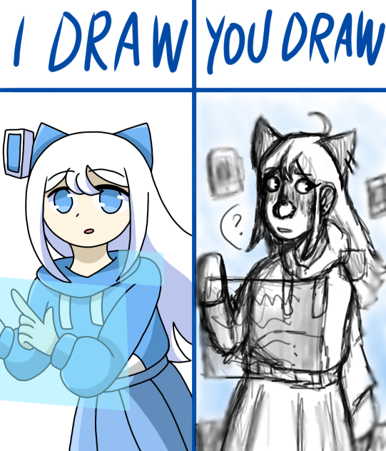 🤍💙 I Draw, You Draw Entry 💙🤍