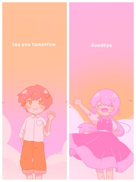 Goodbye, see you tomorrow!