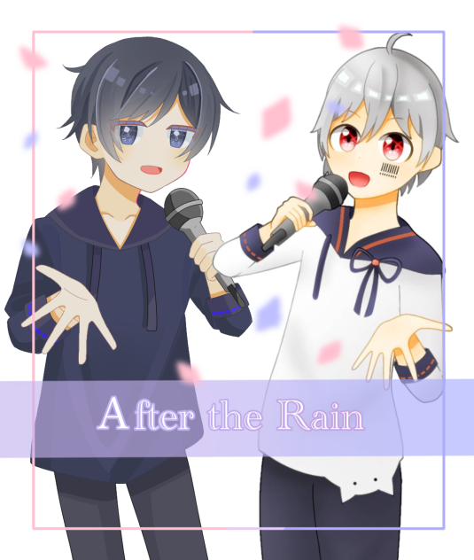 Ａfter the rain コラボ