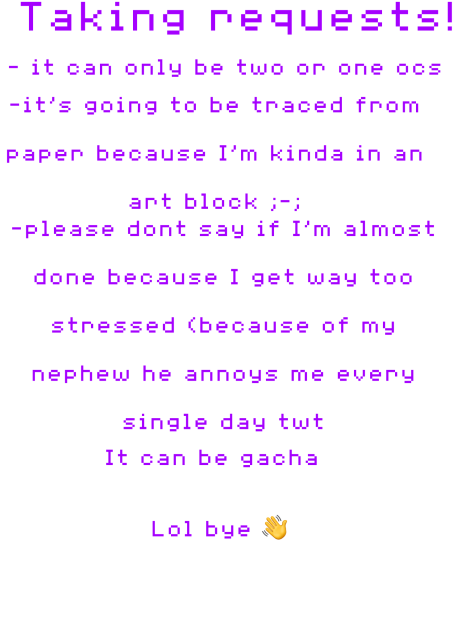 Im taking requests!