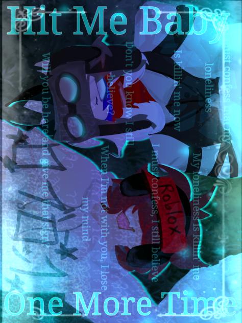 ◇~Hit Me Baby One More Time~◇