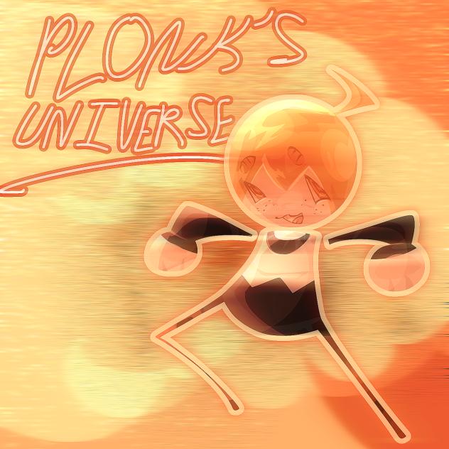 LOLLL PLONKS UNIVERSE RENDERR