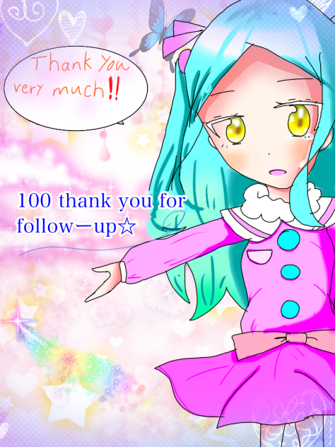 100 thank you for followーup☆