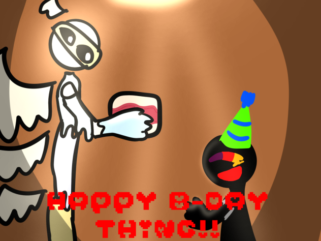 HAPPY B-DAY THING!!