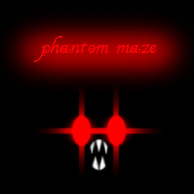 phantom maze