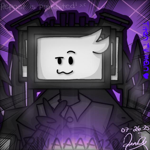 TTM 💜✨ (Titan TV man)