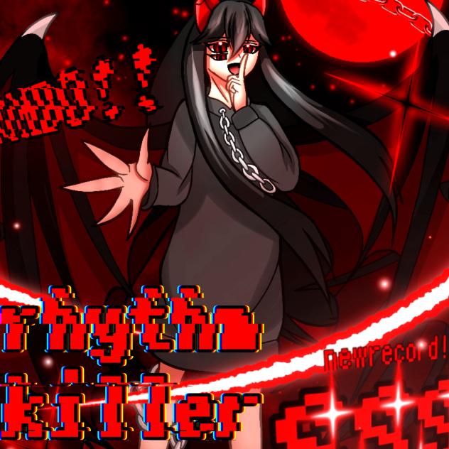 【 rhythm killer 】