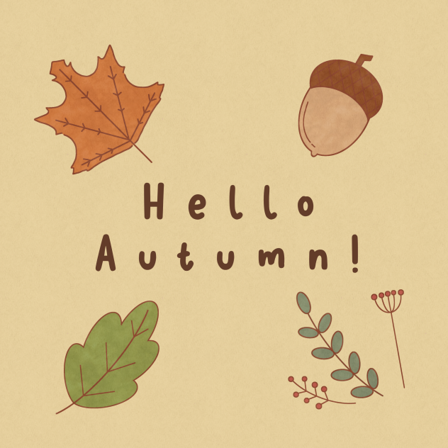 Hello Autumn!