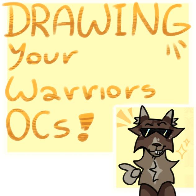 Drawing YOUR warriors OCs for free‼️