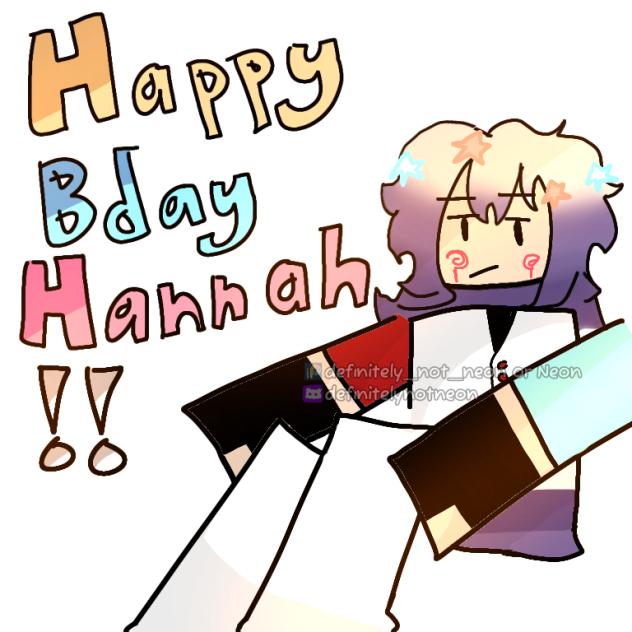 HAPPY BDAY HANNAH ‼️🎉