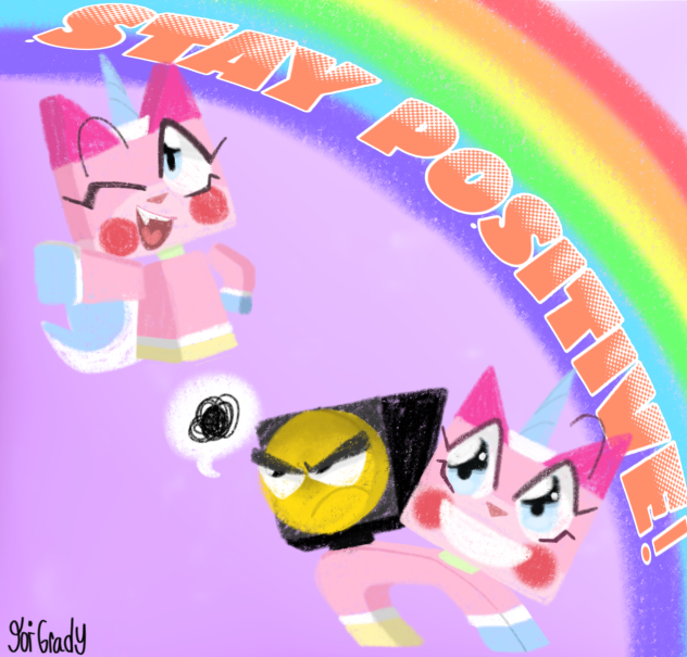 Unikitty stay positive