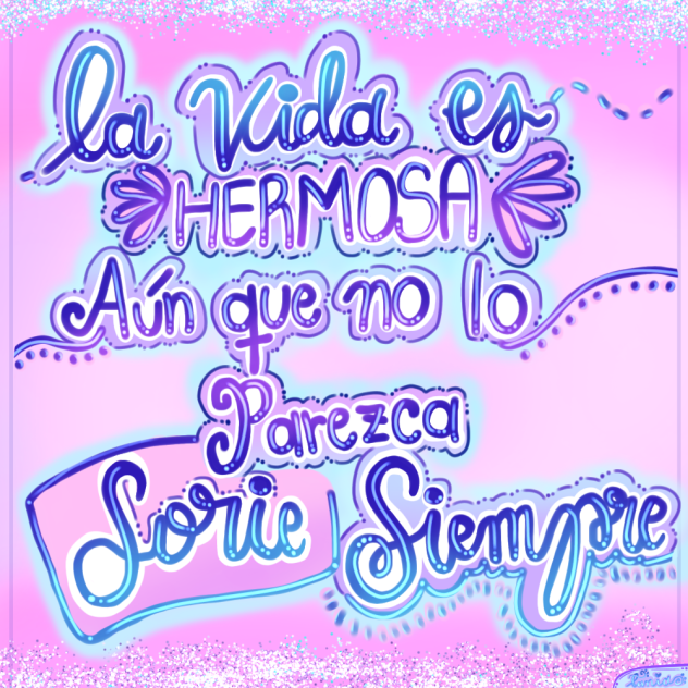 Lettering ♡ La vida es Hermosa ♡ - ibisPaint