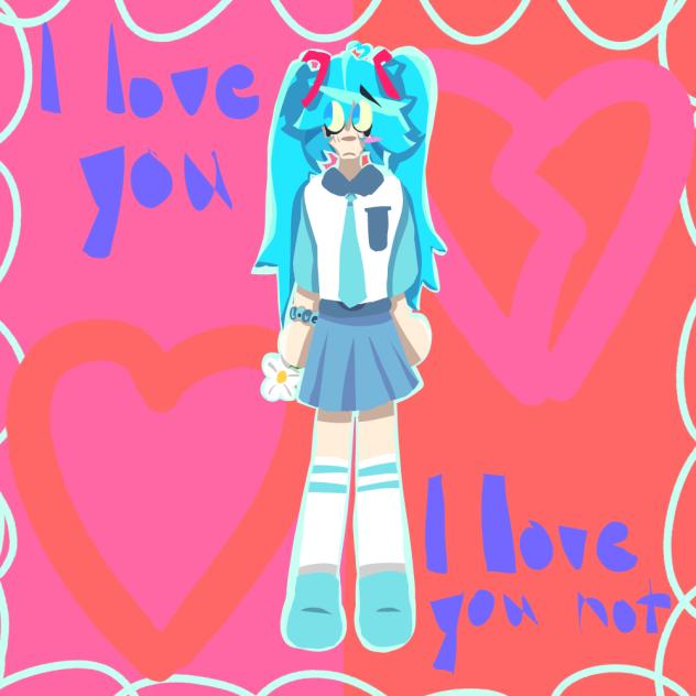 i love you, i love you not…