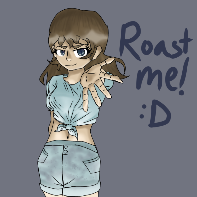 Roast Me!