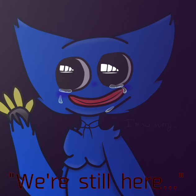 ''We're still here...''