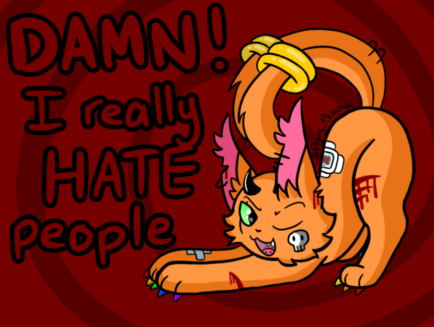 DAMN! I really HATE people