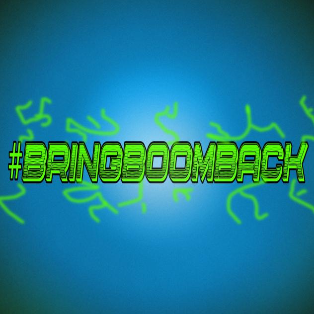 #BRINGBOOMBACK