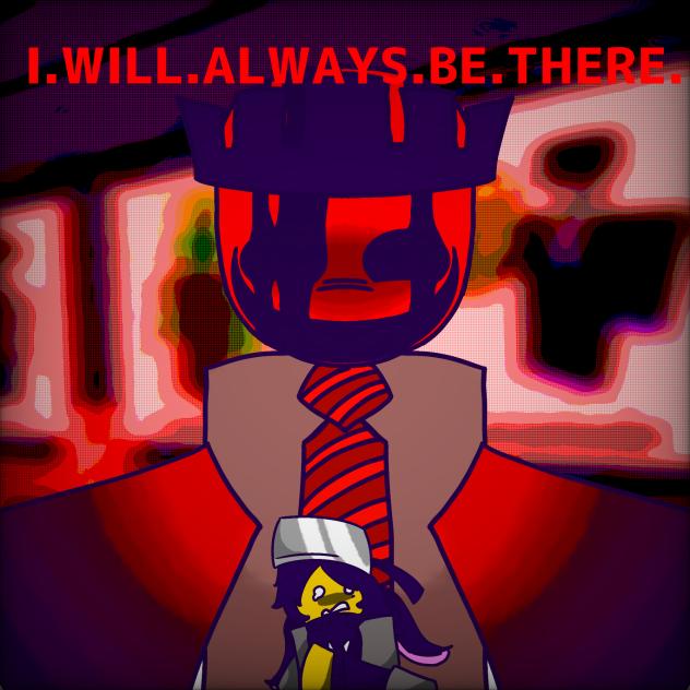 I.WILL.ALWAYS.BE.THERE