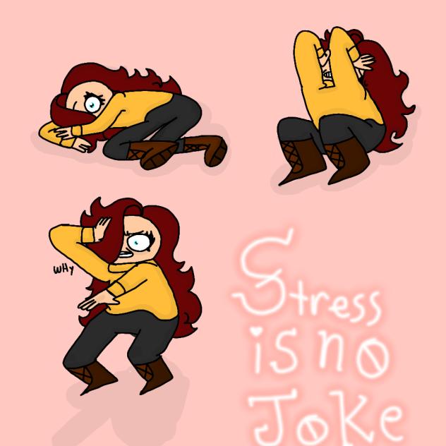 Stress is no joke.