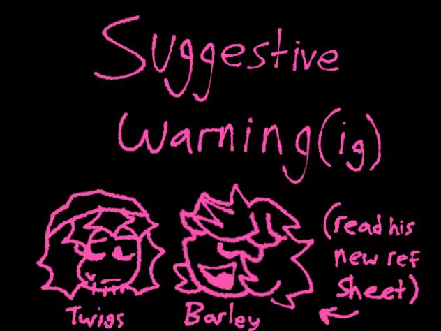 smol twigs lore 🤯🤯 (suggestive warn ig)