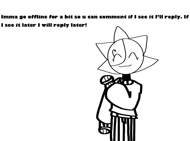imma take a break-