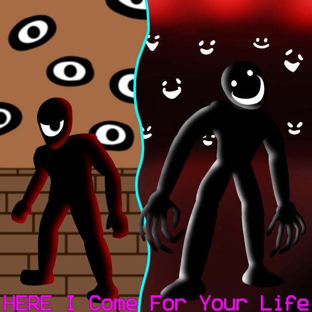 Here I Come For Your Life