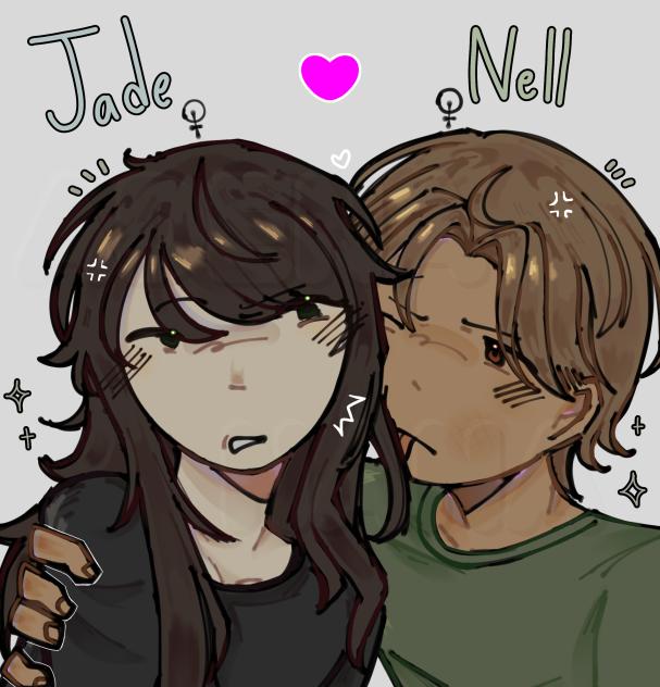 ♡Jade and Nell♡