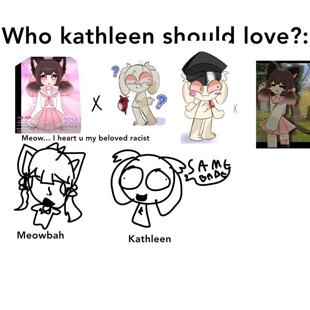 Meowbahh x Kathleen 4ever