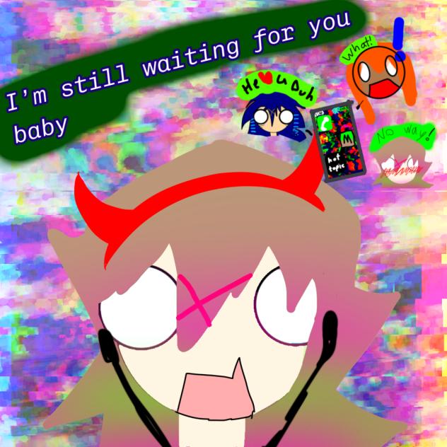 I’m still waiting…
