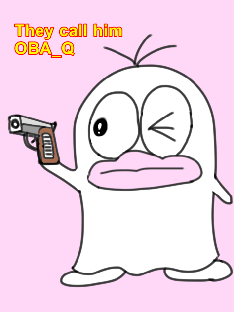 They call him OBA-Q