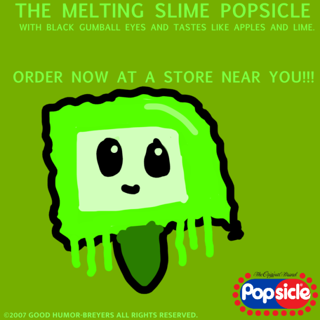 The Melting Slime Popsicle