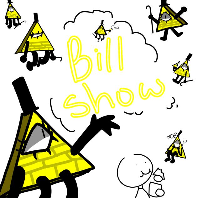 Bill Show!