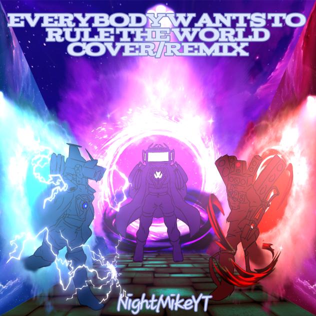 Everybody wants to rule the world