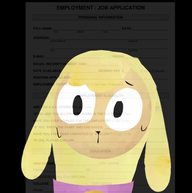 NOOOO NOT THE JOB APPLICATION